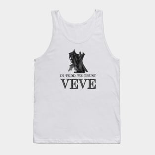 Veve - In Todd We Trust Tank Top